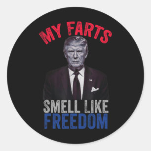 Sticker Rond Juillet Drôle Trump Patriotique Mes Farts Sentent