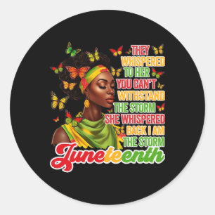 Sticker Rond Juneteenth Je Suis La Tempête Femmes Noires Mois D