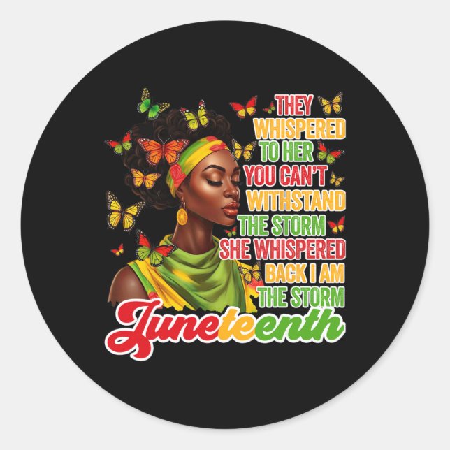 Sticker Rond Juneteenth Je Suis La Tempête Femmes Noires Mois D (Devant)