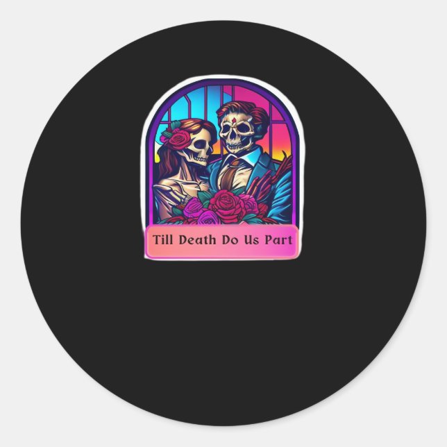 Sticker Rond Jusqu'à ce que la mort nous sépare  Classique (Devant)