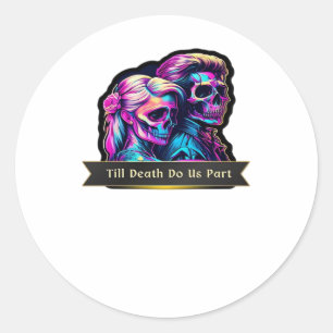 Sticker Rond Jusqu'à ce que la mort nous sépare Classique – Vœu