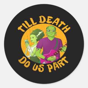 Sticker Rond Jusqu'à ce que la mort nous sépare ! Drôle de conc