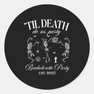 Sticker Rond Jusqu'à ce que la mort nous sépare Fête rétro Hall