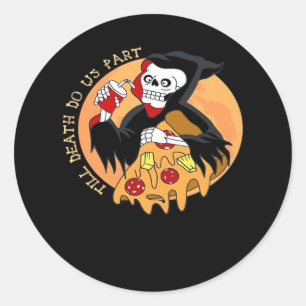 Sticker Rond Jusqu'à ce que la mort nous sépare. Pizza pour tou