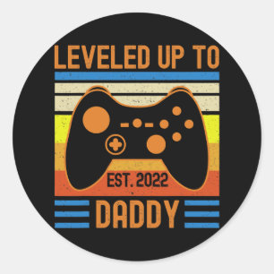 Sticker Rond Jusqu'à Daddy Est 2022 Gamer Papa Famille