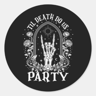 Sticker Rond Jusqu'à la mort Fêtons-nous Rétro Halloween Chelor