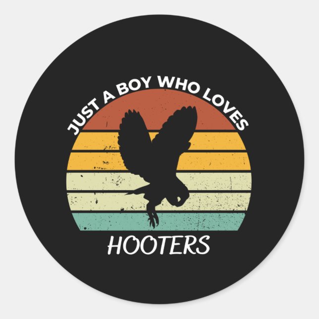 Sticker Rond Just a boy who loves hooters (Devant)