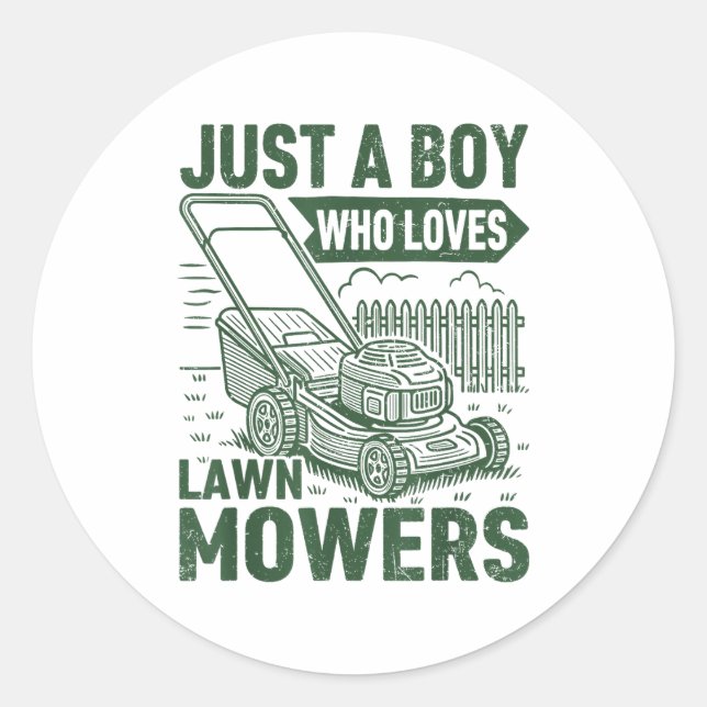 Sticker Rond Just A Boy Who Loves Lawn Mowers Lawn Garden  (Devant)