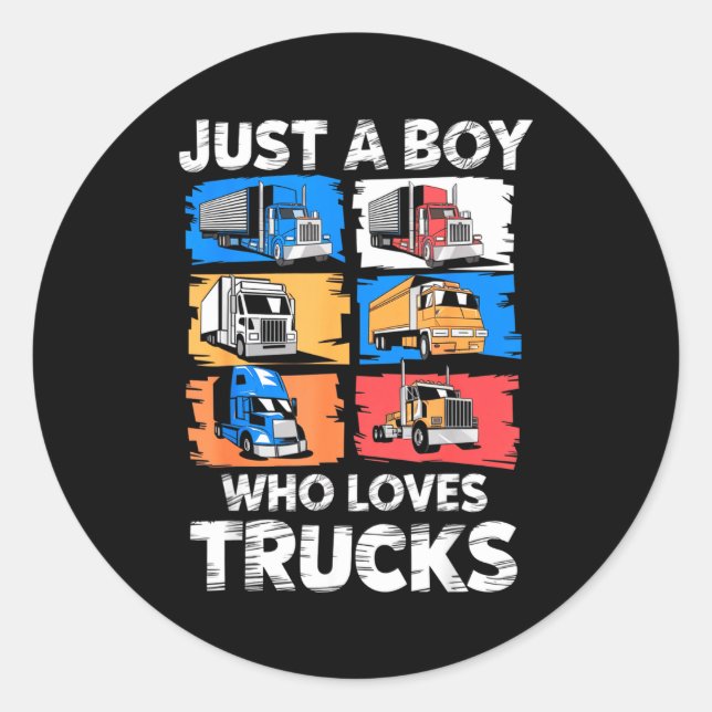 Sticker Rond Just A Boy Who Loves Trucks Funny Semi Truck Lover (Devant)