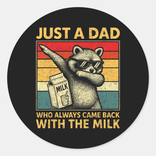 Sticker Rond Just A Dad Who Always Came Back Men Fathers Day Da (Devant)