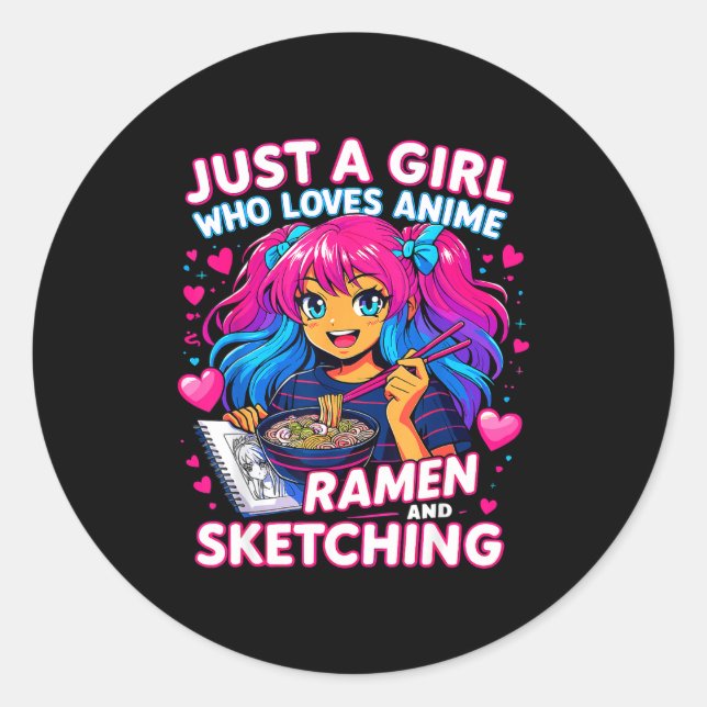 Sticker Rond Just A Girl Who Loves Anime Ramen And Sketching  (Devant)