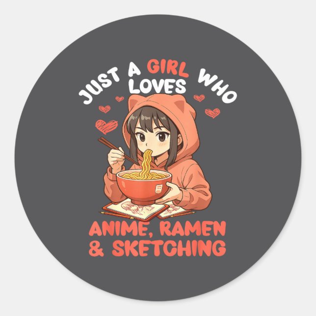 Sticker Rond Just A Girl Who Loves Anime Ramen And Sketching Ja (Devant)