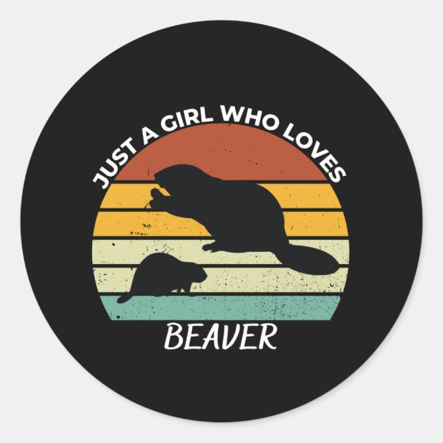 Sticker Rond Just a girl who loves beaver (Devant)