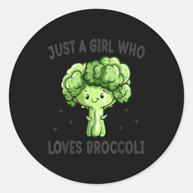 Sticker Rond Just A Girl Who Loves Broccoli Funny Broccoli Love (Devant)