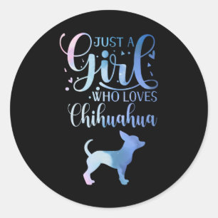 Sticker Rond Just A Girl Who Loves Chihuahua Dog Owner Lady