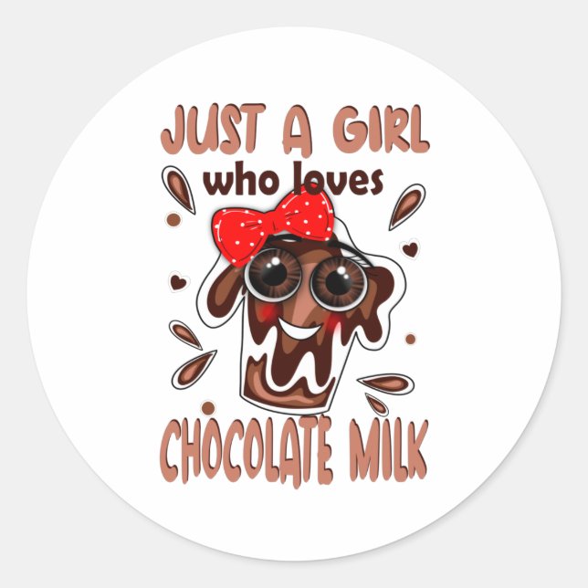 Sticker Rond Just a Girl Who Loves Chocolate Milk Stainless (Devant)