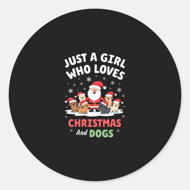 Sticker Rond Just A Girl Who Loves Christmas And Dogs Holiday X (Devant)