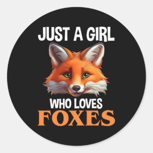 Sticker Rond Just A Girl Who Loves Foxes