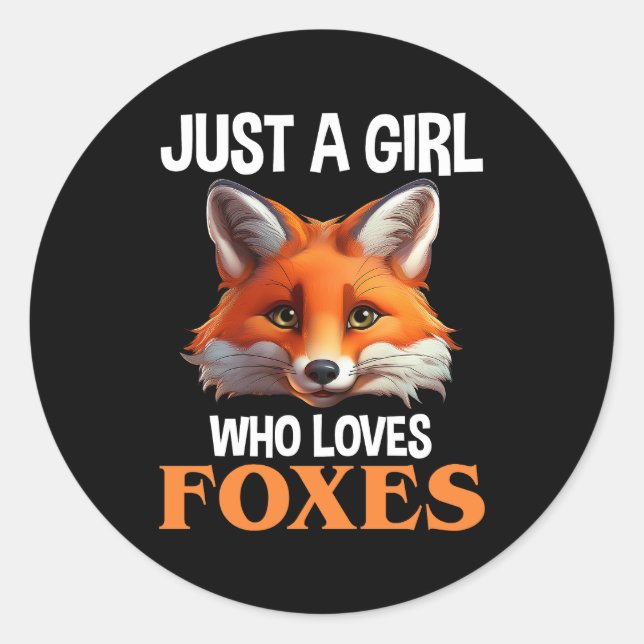 Sticker Rond Just A Girl Who Loves Foxes (Devant)