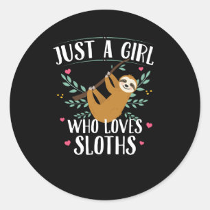 Sticker Rond Just A Girl Who Loves Sloths   Gift Idea