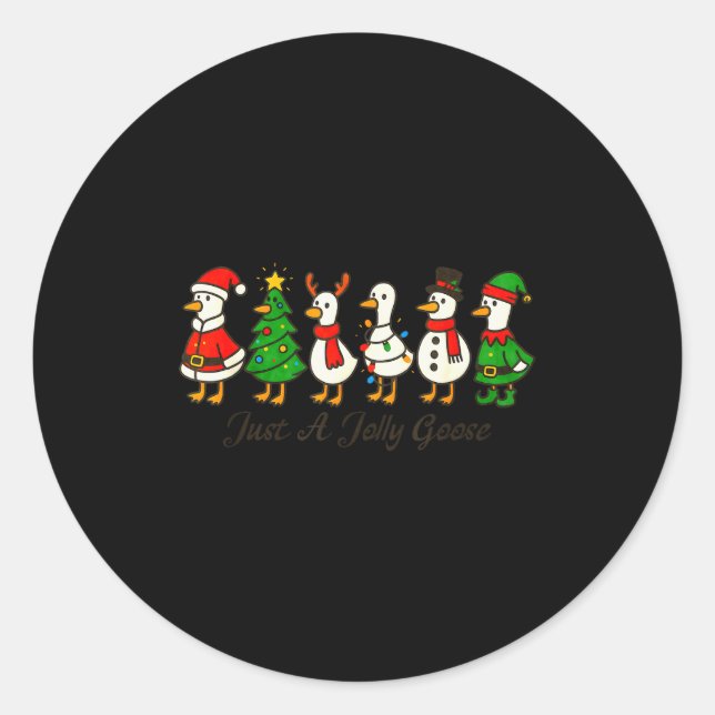 Sticker Rond Just A Jolly Cute Goose Funny Merry Goosemas Chris (Devant)