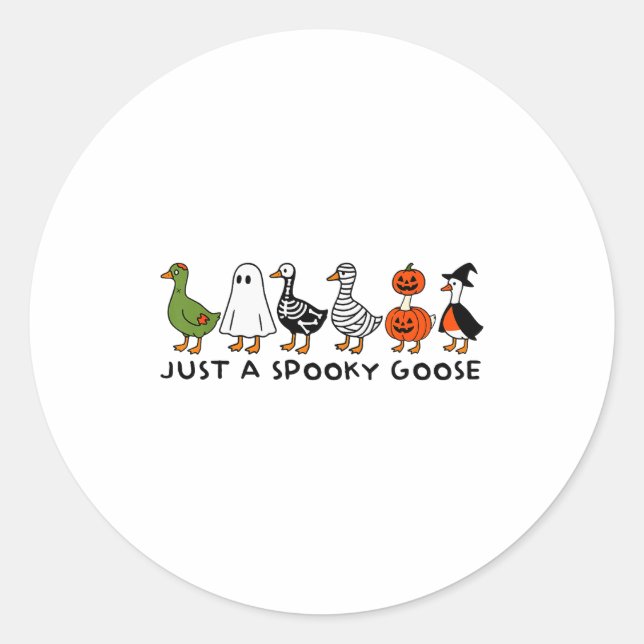 Sticker Rond Just A Soky Goose Funny Halloween Silly Animal Wit (Devant)