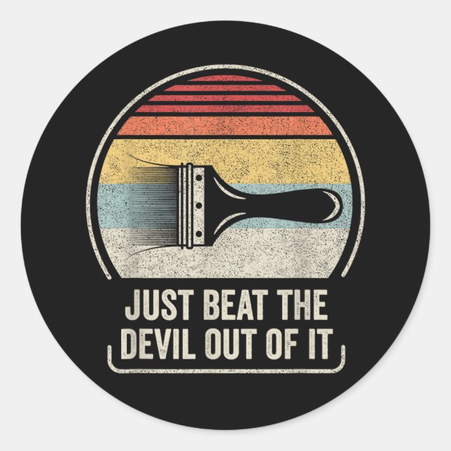 Sticker Rond Just Beat The Devil Out of It (Devant)