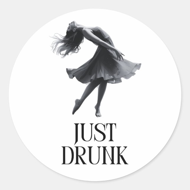 Sticker Rond Just Drunk Design | Enterrement de Vie de Jeune Fi (Devant)
