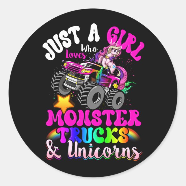 Sticker Rond Just Girl Who Love Monster Trucks and Unicorns Ma (Devant)