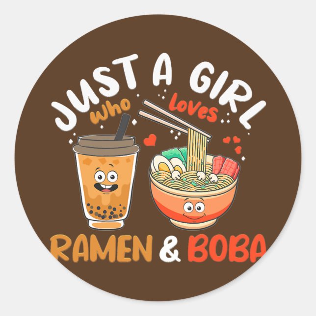 Sticker Rond Just Girl Who Loves Ramen and Boba Kawaii (Devant)