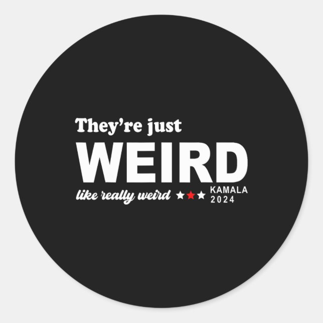 Sticker Rond Juste bizarre comme vraiment bizarre (Devant)