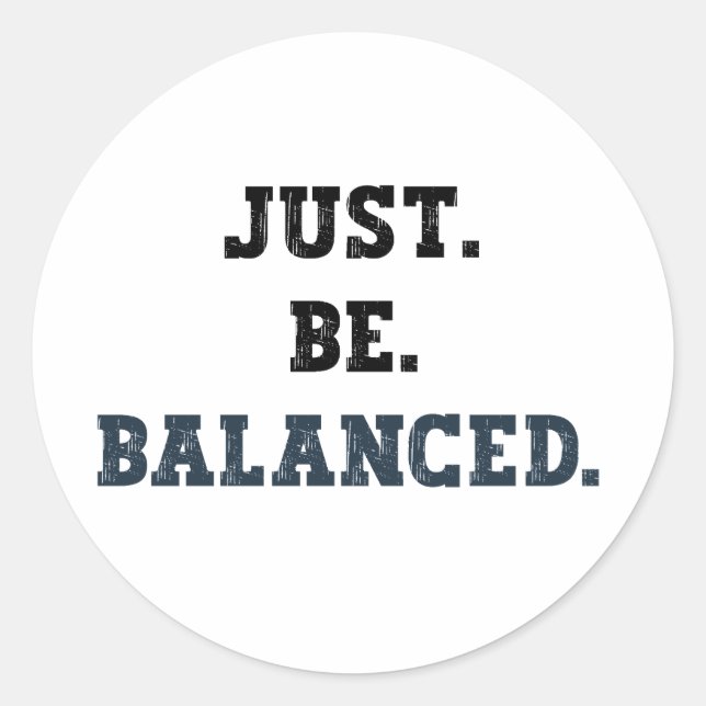 Sticker Rond Juste Être Équilibré - Comptables - Mindfult (Devant)