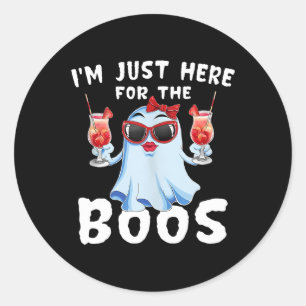 Sticker Rond Juste Ici Pour Boos Drôle Ghost Halloween Boisson