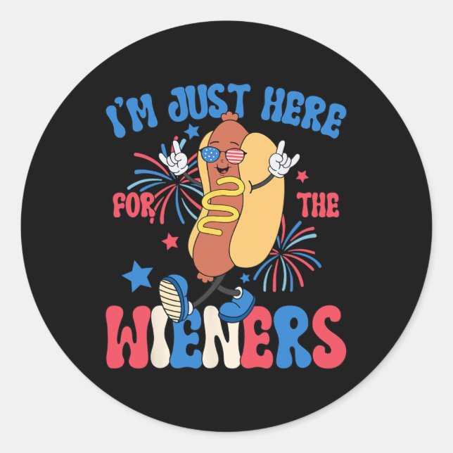 Sticker Rond Juste Ici Pour Les Weiners 4 juillet Drôle Hot Do (Devant)
