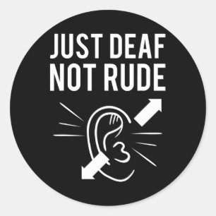 Sticker Rond Juste la mort et non pas la surdité de la surdité