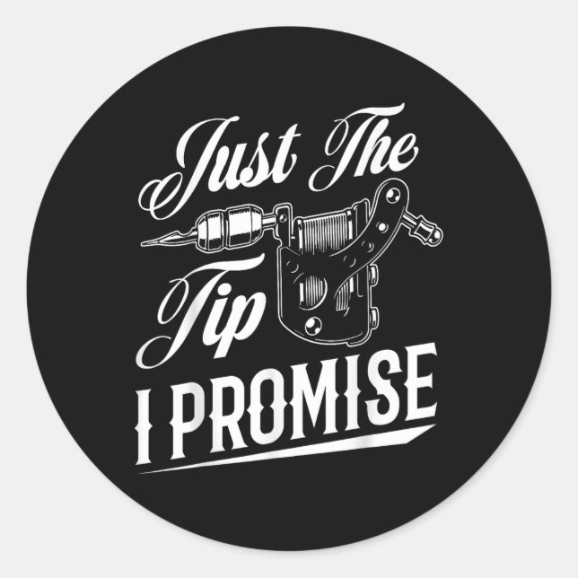 Sticker Rond Juste Le Conseil Je Promets Drôle Tatouage Artiste (Devant)