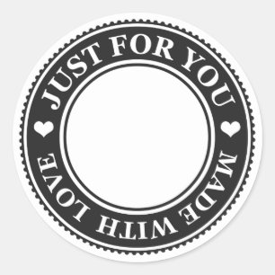 Sticker Rond Juste pour vous fait avec amour noir et blanc
