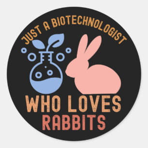 Sticker Rond Juste un biotechnologue qui aime les lapins