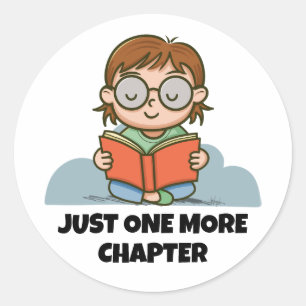 Sticker Rond Juste un chapitre de plus, lecteur ver de livre