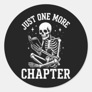 Sticker Rond Juste Un Chapitre De Plus Skeleton Lecteur Lecture