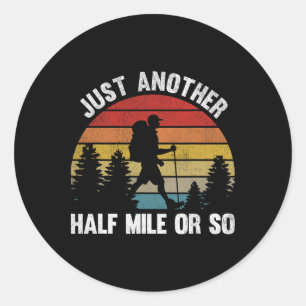 Sticker Rond Juste un demi-mile ou presque Rétro Randonnée en m
