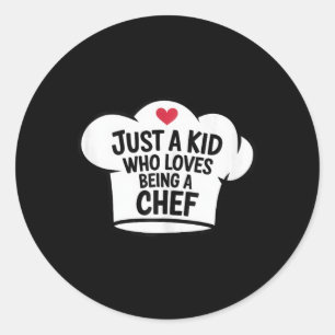 Sticker Rond Juste Un Enfant Qui Aime Être Chef Cool Cuisine Am