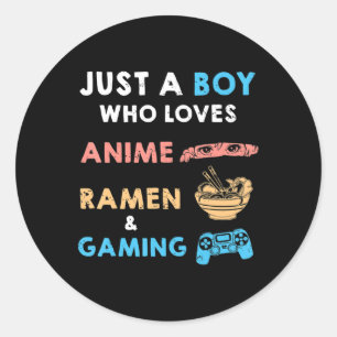 Sticker Rond Juste un garçon qui aime Anime Ramen et jeu Ga amu