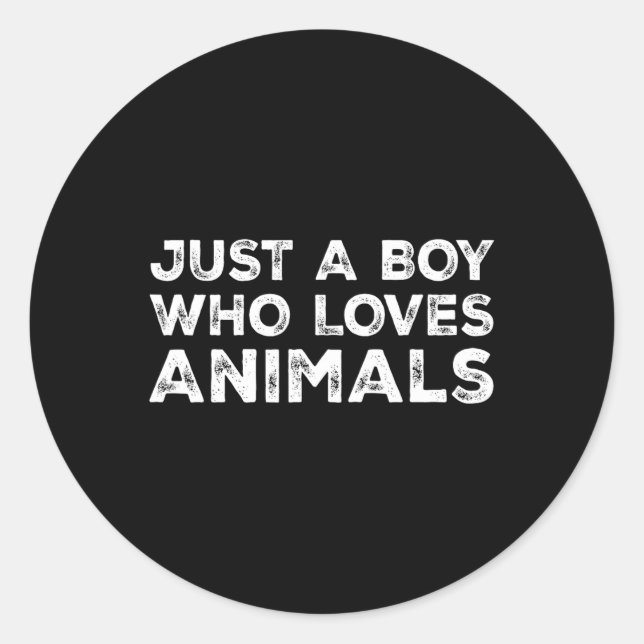 Sticker Rond Juste un garçon qui aime les animaux (Devant)