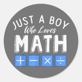 Sticker Rond Juste un garçon qui aime les maths algèbre drôle m