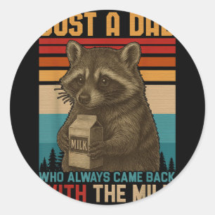 Sticker Rond Juste Un Père Qui Est Toujours Revenu Avec La Fami
