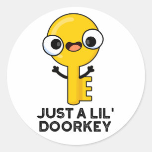 Sticker Rond Juste Une Clé De Porte Lil Drôle Drôle Clé Dorky P