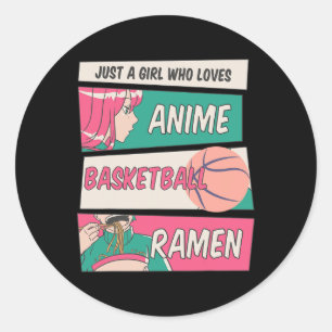 Sticker Rond Juste Une Fille Qui Aime Anime Basketball Ramen Ka