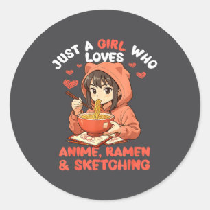 Sticker Rond Juste Une Fille Qui Aime Anime Ramen Et Croquis Ja