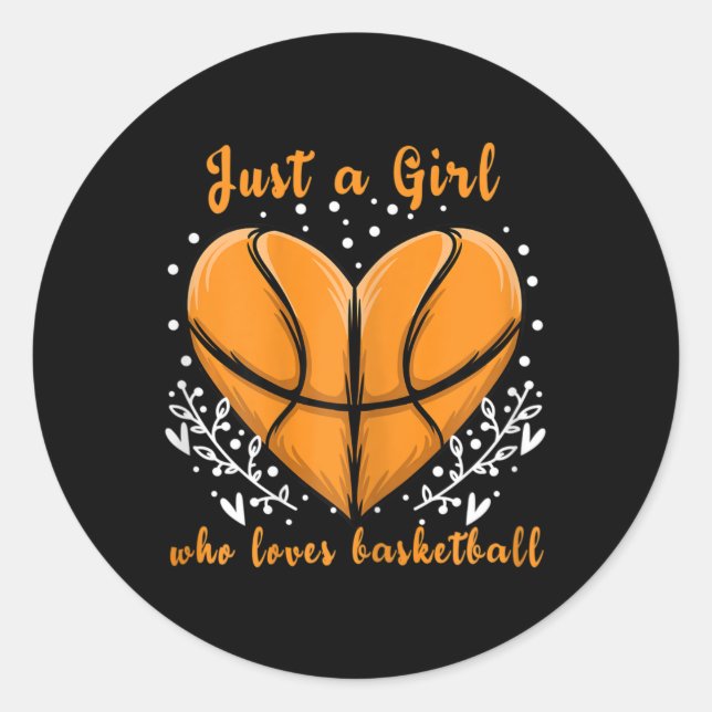 Sticker Rond Juste une fille qui aime Basketball Sports Femmes  (Devant)